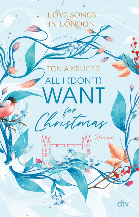 Love Songs in London - All I (don't) want for Christmas (Tonia Krüger)