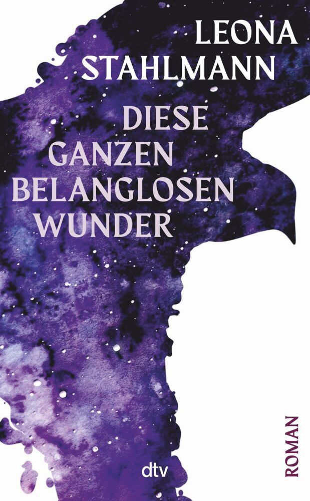 Diese ganzen belanglosen Wunder (Leona Stahlmann)