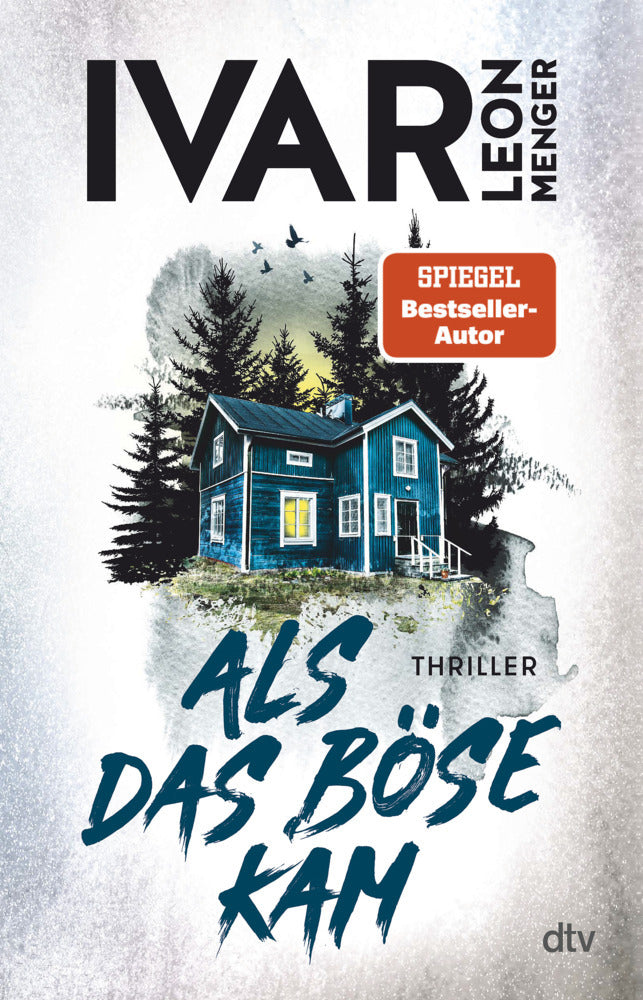 Als das Böse kam (Ivar Leon Menger)