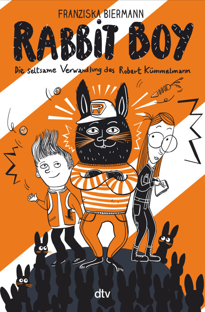 RABBIT BOY. Die seltsame Verwandlung des Robert Kümmelmann (Franziska Biermann)