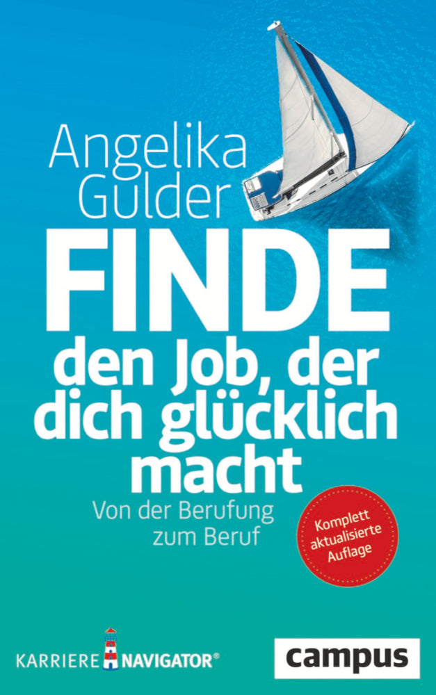 Finde den Job, der dich glücklich macht (Angelika Gulder)
