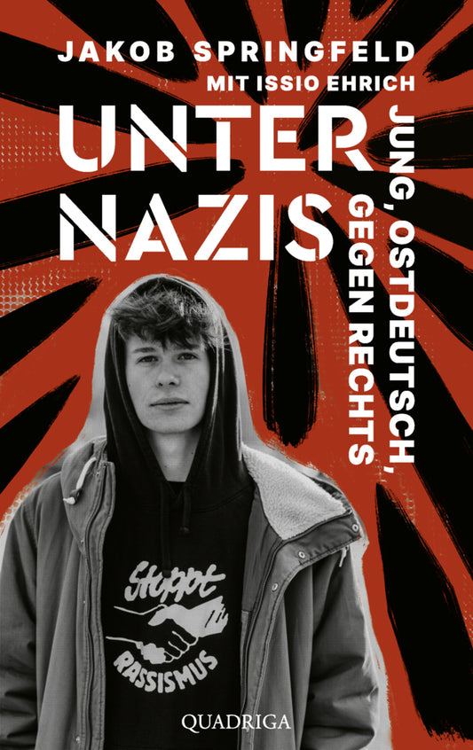 Unter Nazis. Jung, ostdeutsch, gegen Rechts (Jakob Springfeld)