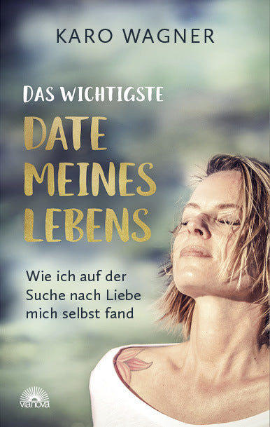Das wichtigste Date meines Lebens (Karo Wagner)