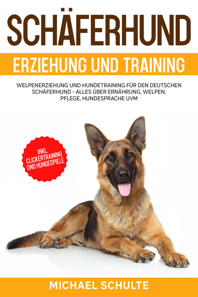 Schäferhund Erziehung und Training (Michael Schulte)