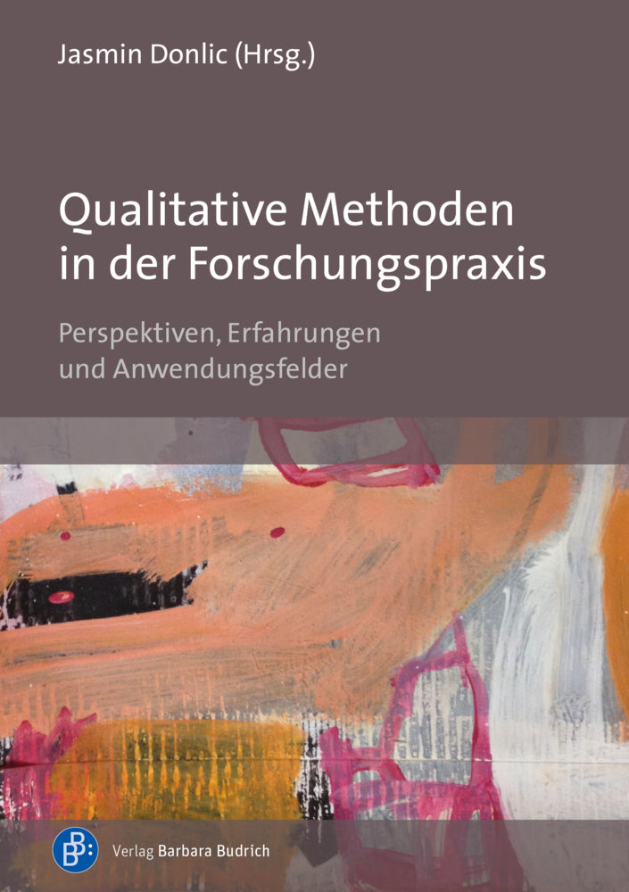 Qualitative Methoden in der Forschungspraxis (Jasmin Donlic)