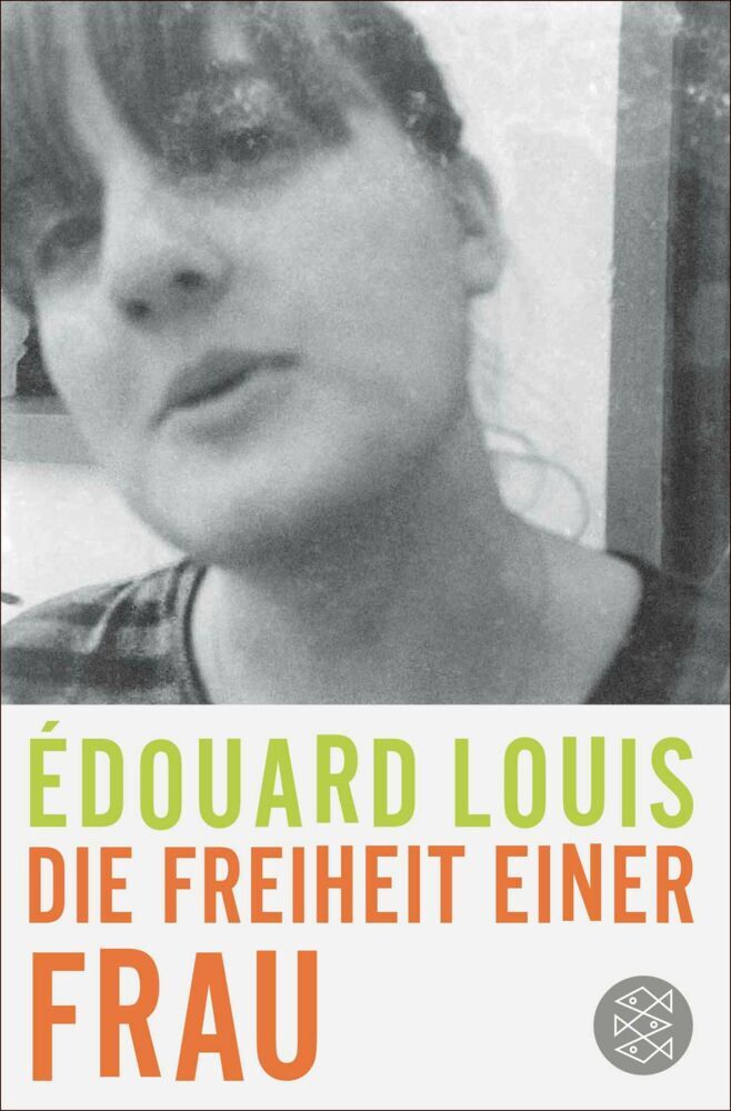 Die Freiheit einer Frau (Édouard Louis)