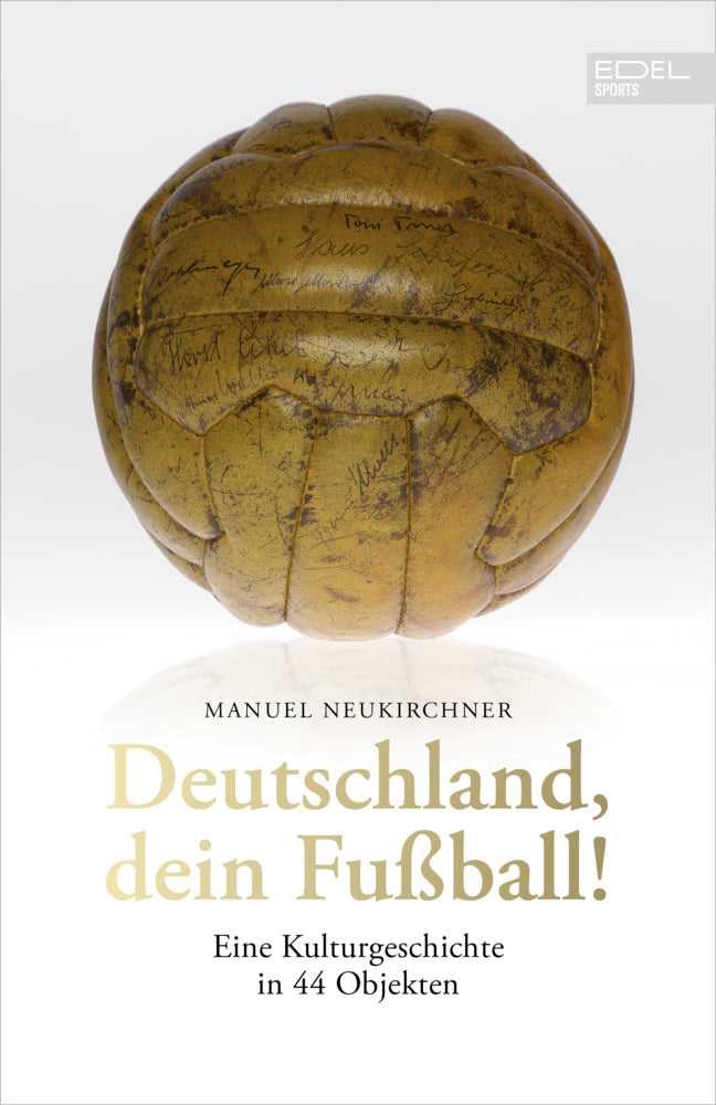 Deutschland, dein Fußball! (Manuel Neukirchner)