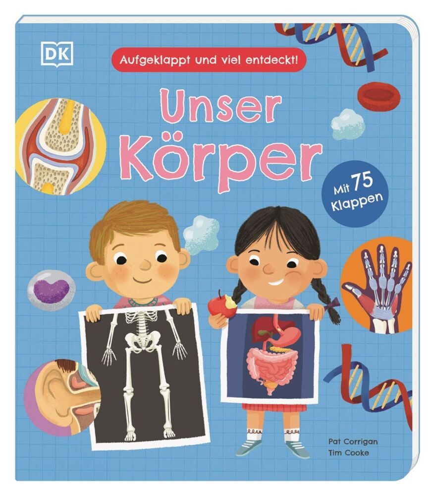 Aufgeklappt und viel entdeckt! Unser Körper (Tim Cooke)