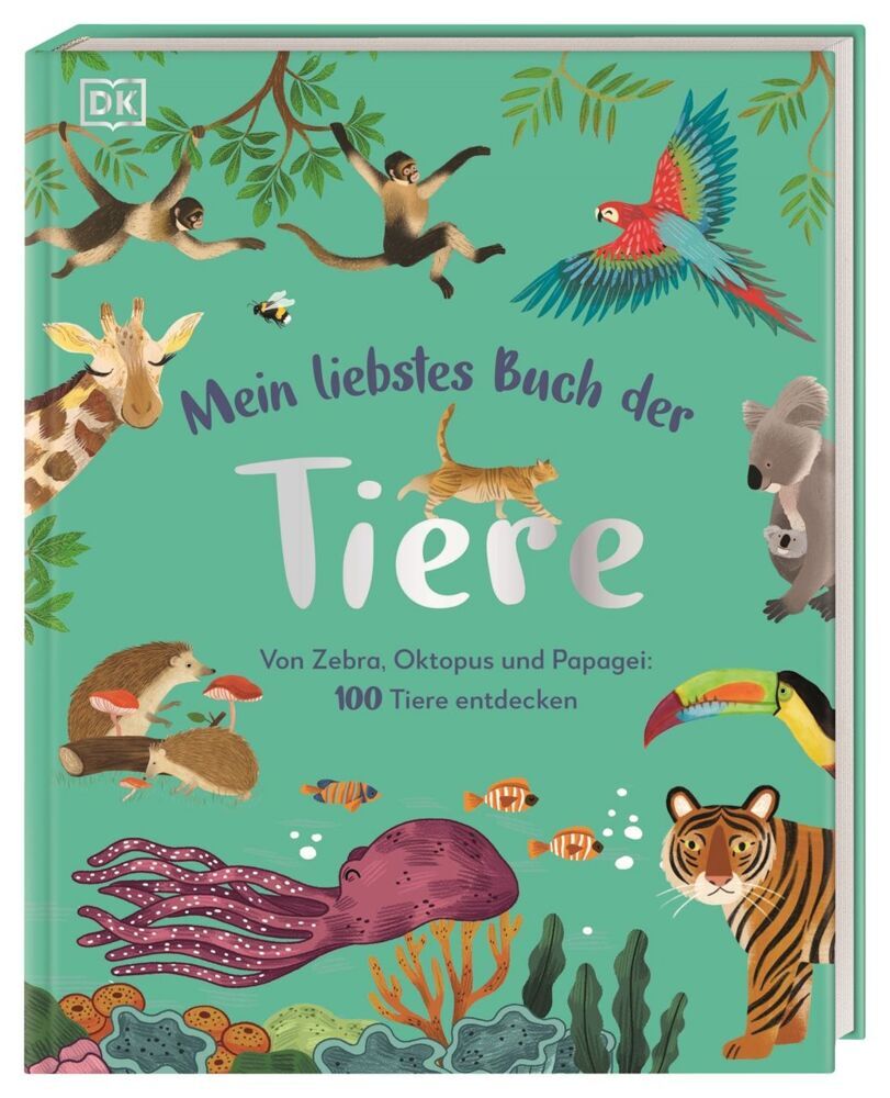 Mein liebstes Buch der Tiere (Dk Verlag - Kids)