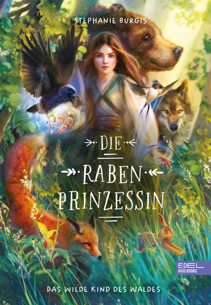 Die Rabenprinzessin - das wilde Kind des Waldes (Stephanie Burgis)