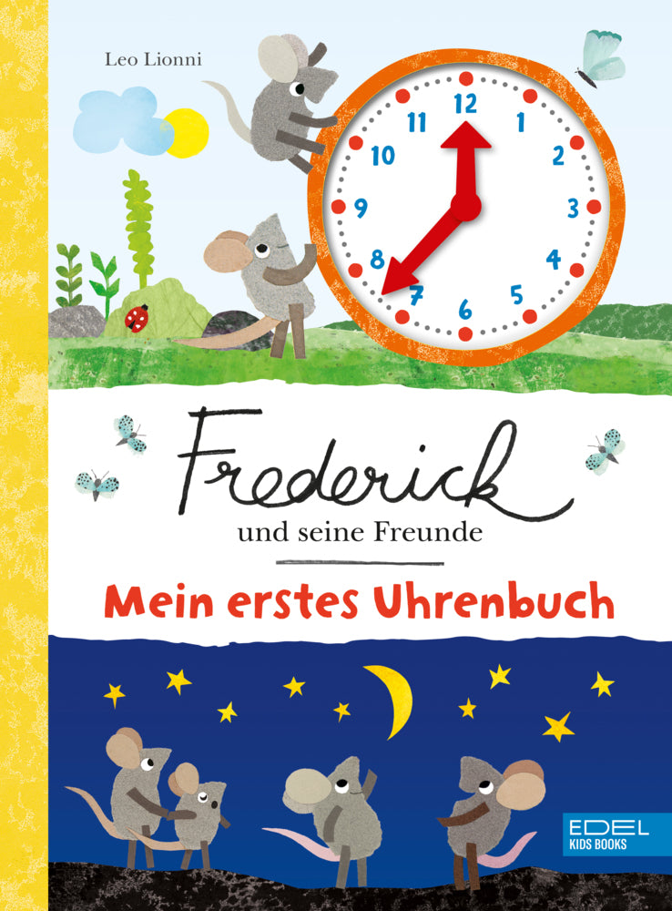 Frederick und seine Freunde - Mein erstes Uhrenbuch (Leo Lionni)