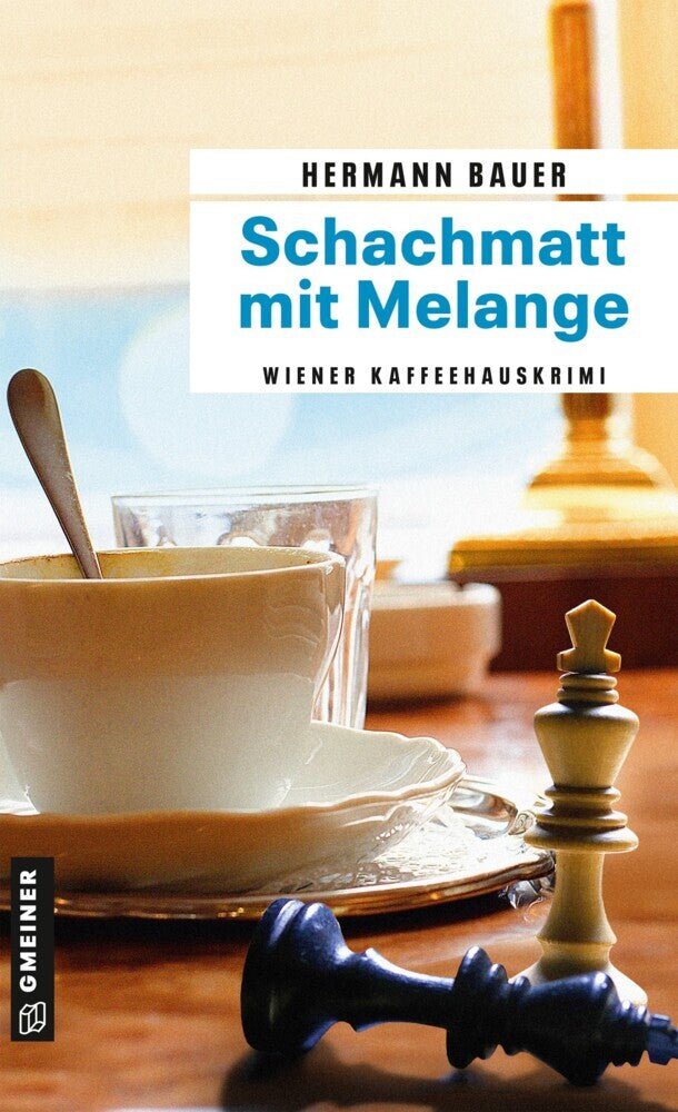 Schachmatt mit Melange (Hermann Bauer)