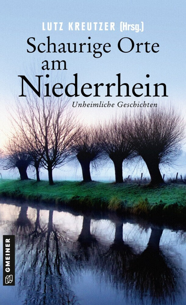 Schaurige Orte am Niederrhein (Angela Eßer)