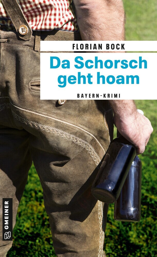 Da Schorsch geht hoam (Florian Bock)