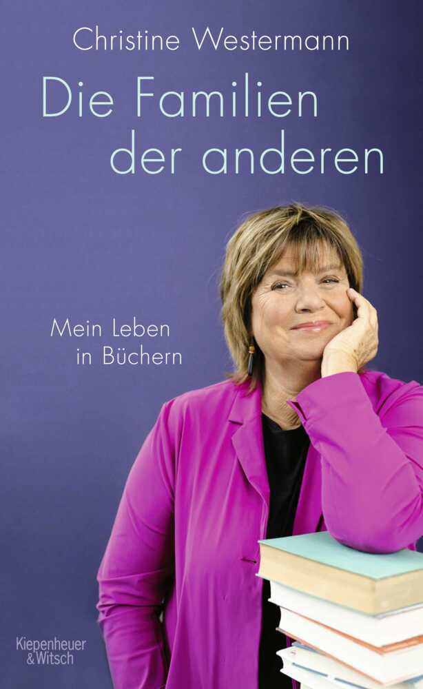 Die Familien der anderen (Christine Westermann)