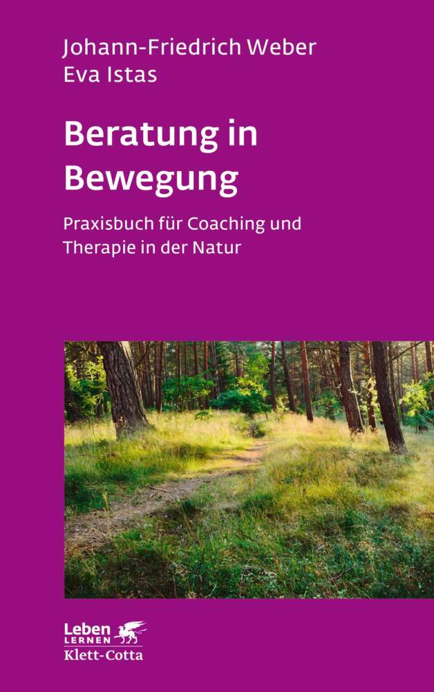 Beratung in Bewegung (Leben Lernen, Bd. 337) (Johann-Friedrich Weber)
