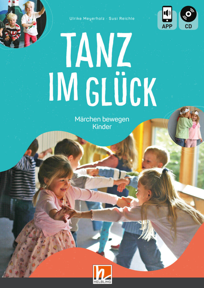Tanz im Glück, m. 1 Audio-CD, m. 1 Beilage (Ulrike Meyerholz)