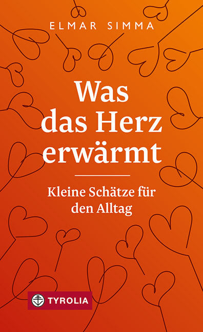 Was das Herz erwärmt (Elmar Simma)