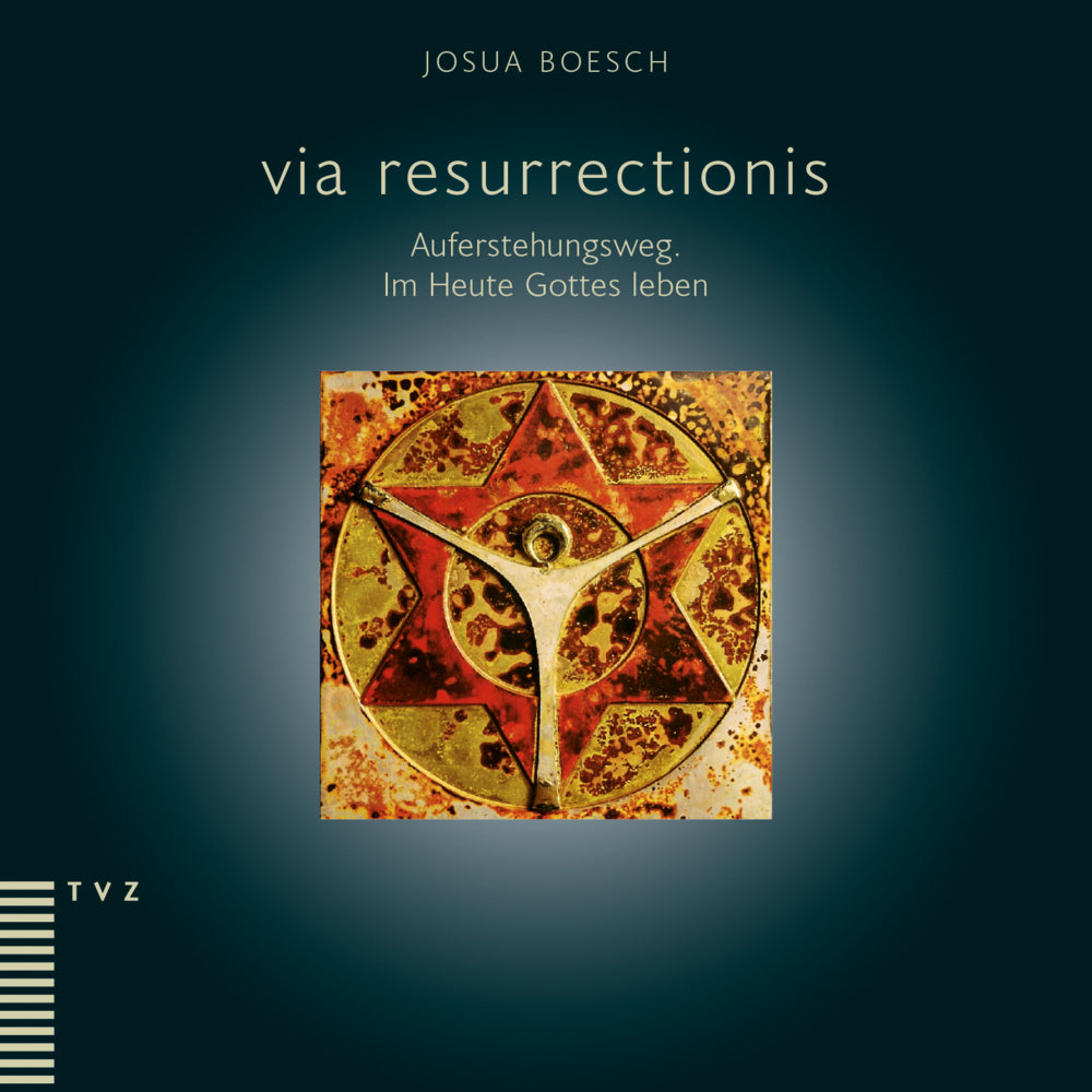 via resurrectionis (Josua Boesch)