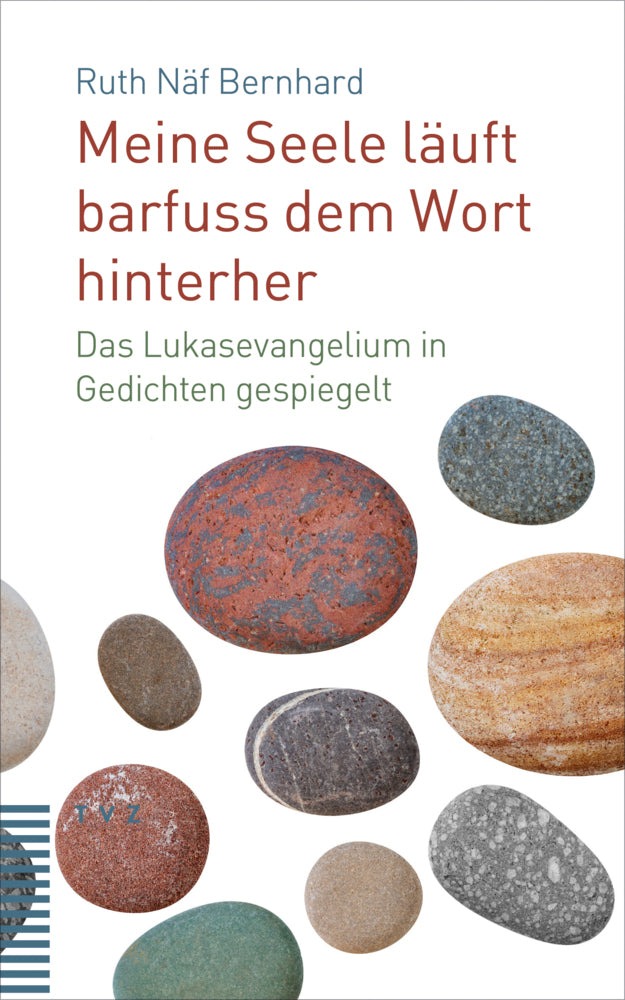 Meine Seele läuft barfuss dem Wort hinterher (Ruth Näf Bernhard)