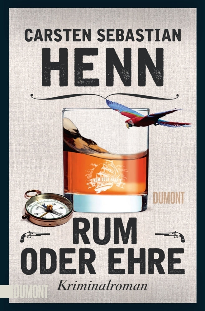 Rum oder Ehre (Carsten Sebastian Henn)