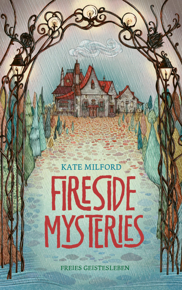 Fireside Mysteries (Kate Milford)