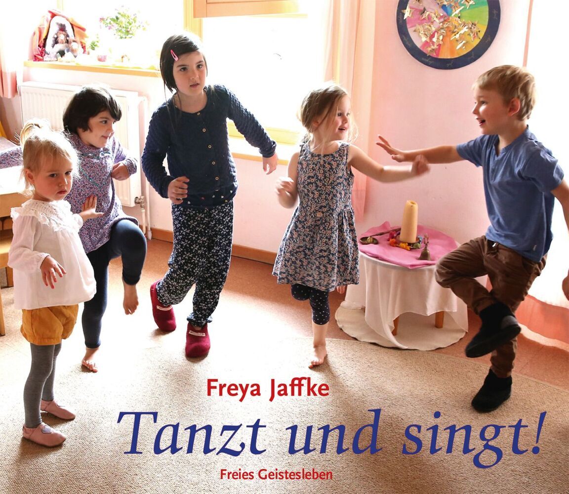 Tanzt und singt! (Freya Jaffke)