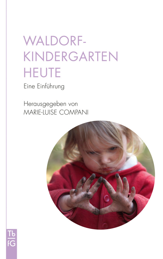 Waldorfkindergarten heute (Marie-Luise Compani)