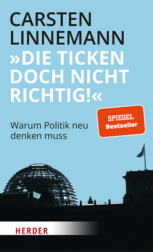 "Die ticken doch nicht richtig!" (Carsten Linnemann)