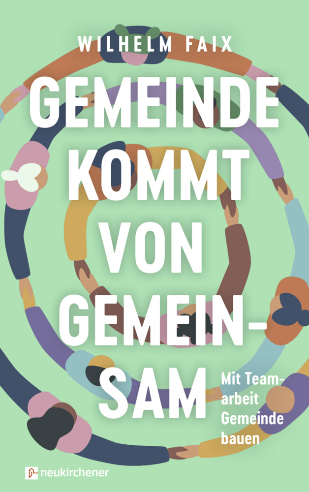 Gemeinde kommt von gemeinsam (Wilhelm Faix)