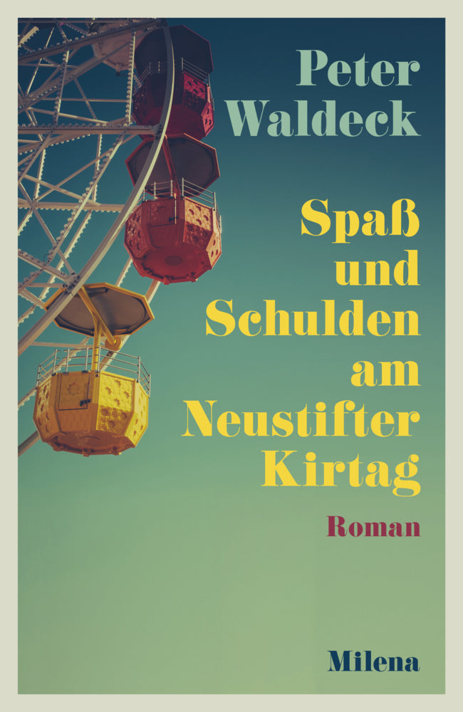 Spaß und Schulden am Neustifter Kirtag (Peter Waldeck)