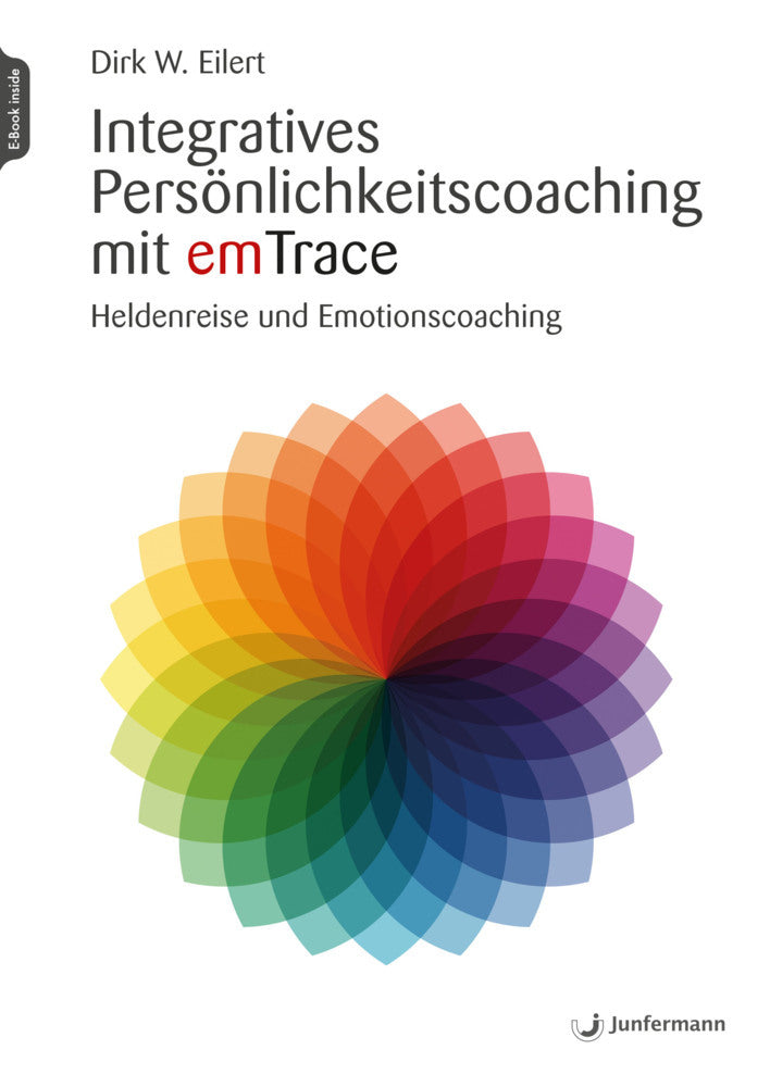 Integratives Persönlichkeitscoaching mit emTrace, m. 1 Beilage (Dirk W. Eilert)