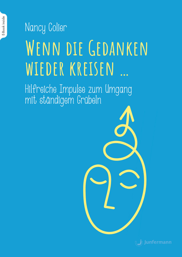 Wenn die Gedanken wieder kreisen..., m. 1 Beilage (Nancy Colier)