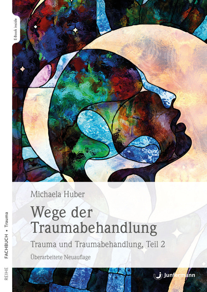 Wege der Traumabehandlung , m. 1 Beilage (Michaela Huber)