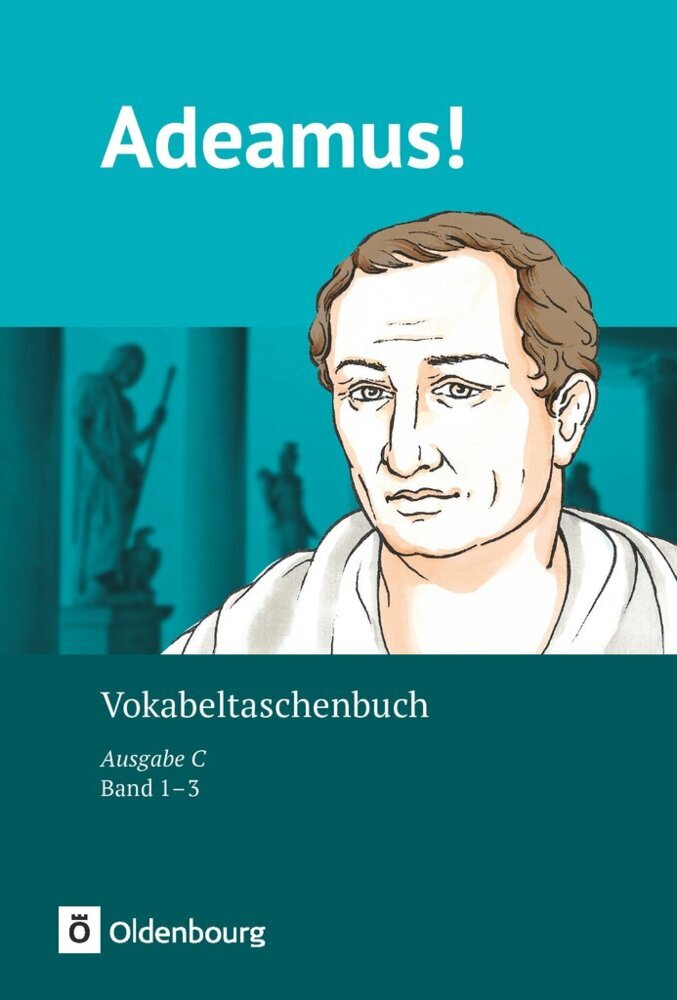 Adeamus! - Ausgabe C - Latein als 2. Fremdsprache - Band 1-3 (Volker Berchtold)