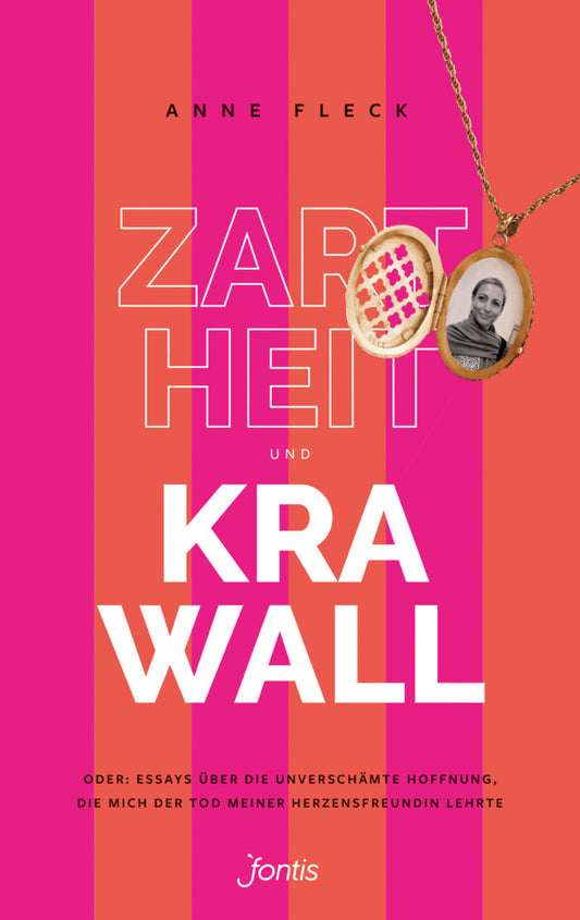 Zartheit und Krawall (Anne Fleck)