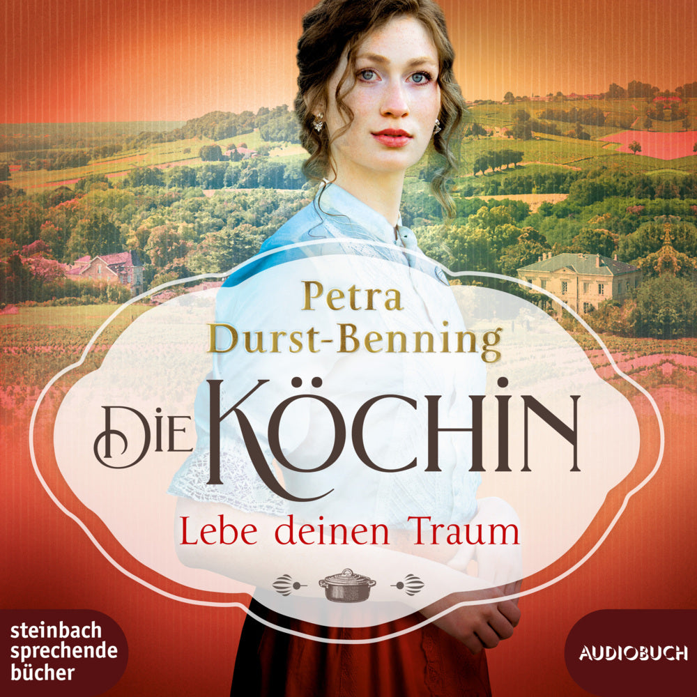 Die Köchin - Lebe deinen Traum, 2 Audio-CD, MP3 (Petra Durst-Benning)