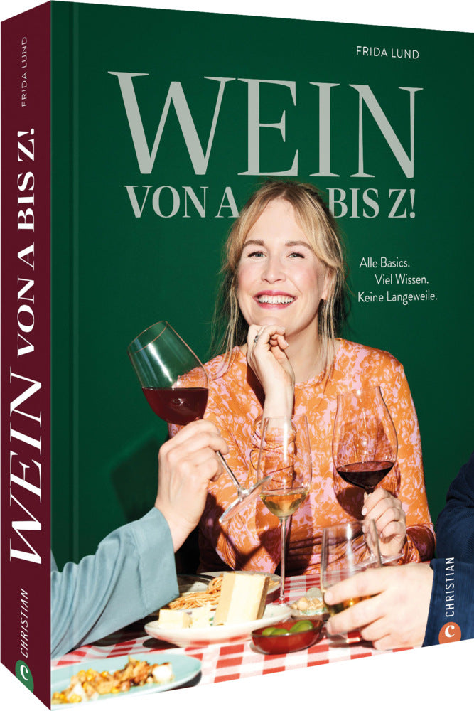 Wein von A bis Z! (Frida Lund)
