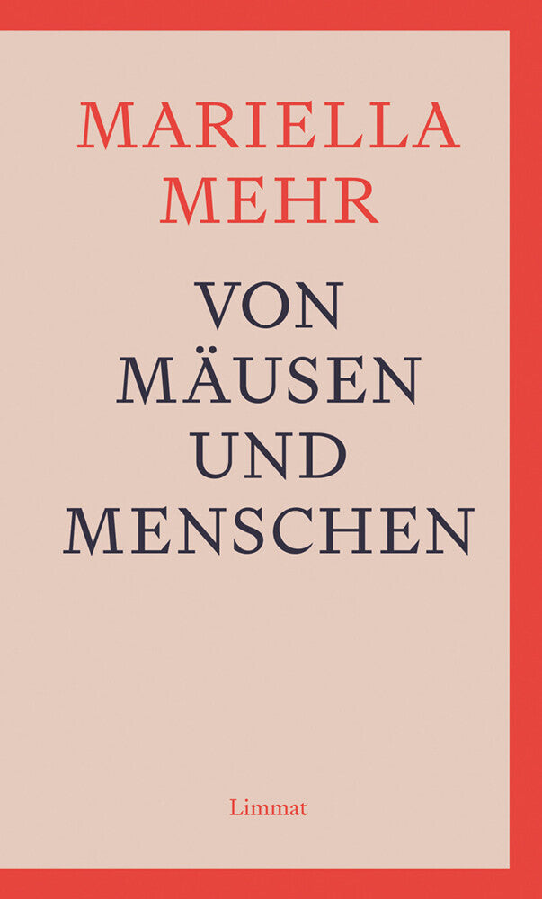 Von Mäusen und Menschen (Mariella Mehr)