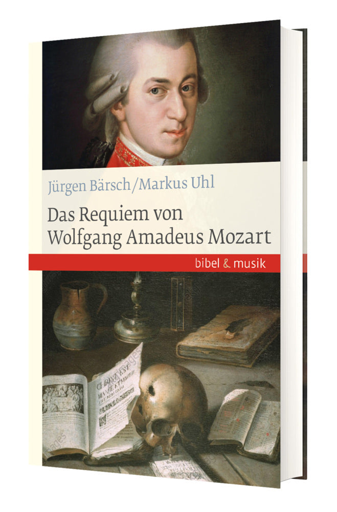 Das Requiem von Wolfgang Amadeus Mozart (Markus Uhl)