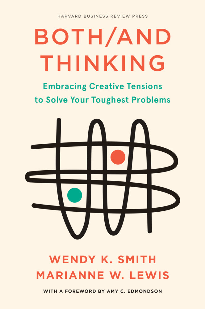 Both/And Thinking (Wendy Smith)