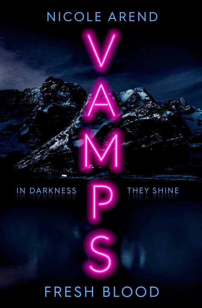 Vamps: Fresh Blood (Nicole Arend)