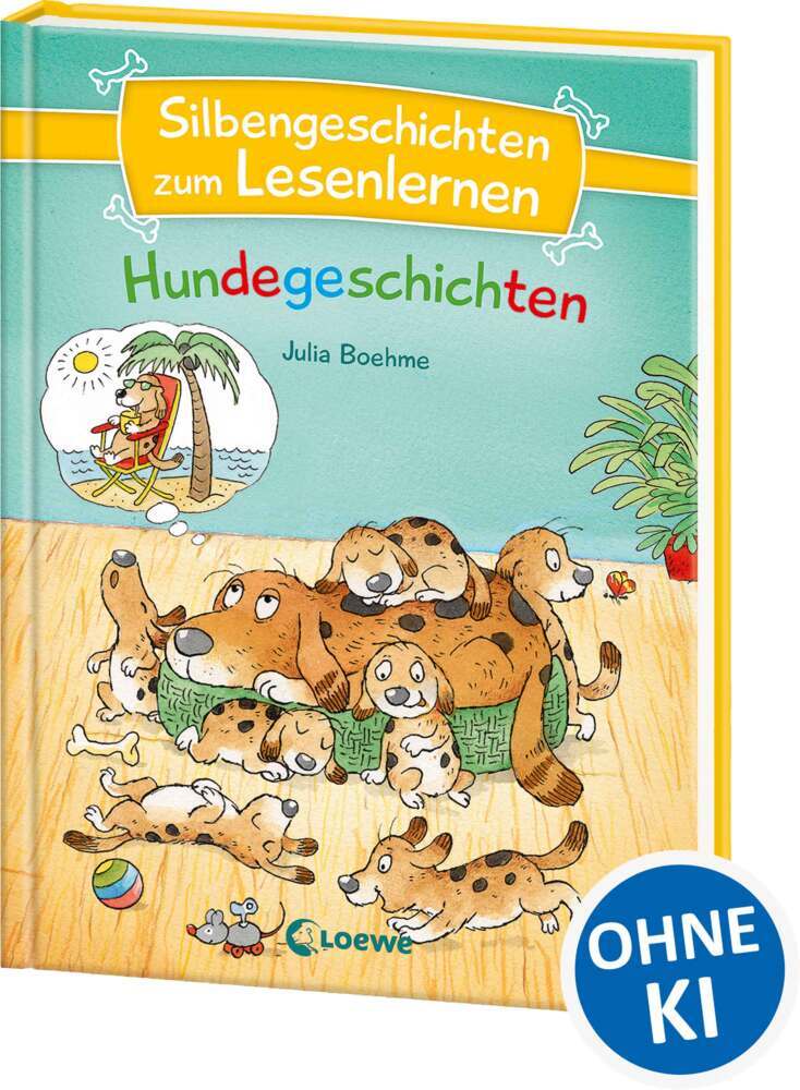 Silbengeschichten zum Lesenlernen - Hundegeschichten (Julia Boehme)