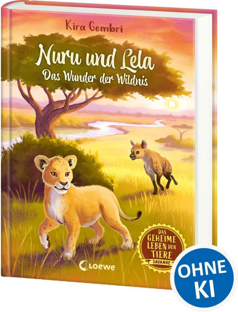 Das geheime Leben der Tiere (Savanne) - Nuru und Lela - Das Wunder der Wildnis (Kira Gembri)