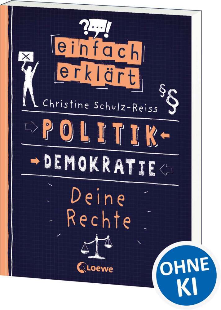 Einfach erklärt - Politik - Demokratie - Deine Rechte (Christine Schulz-Reiss)
