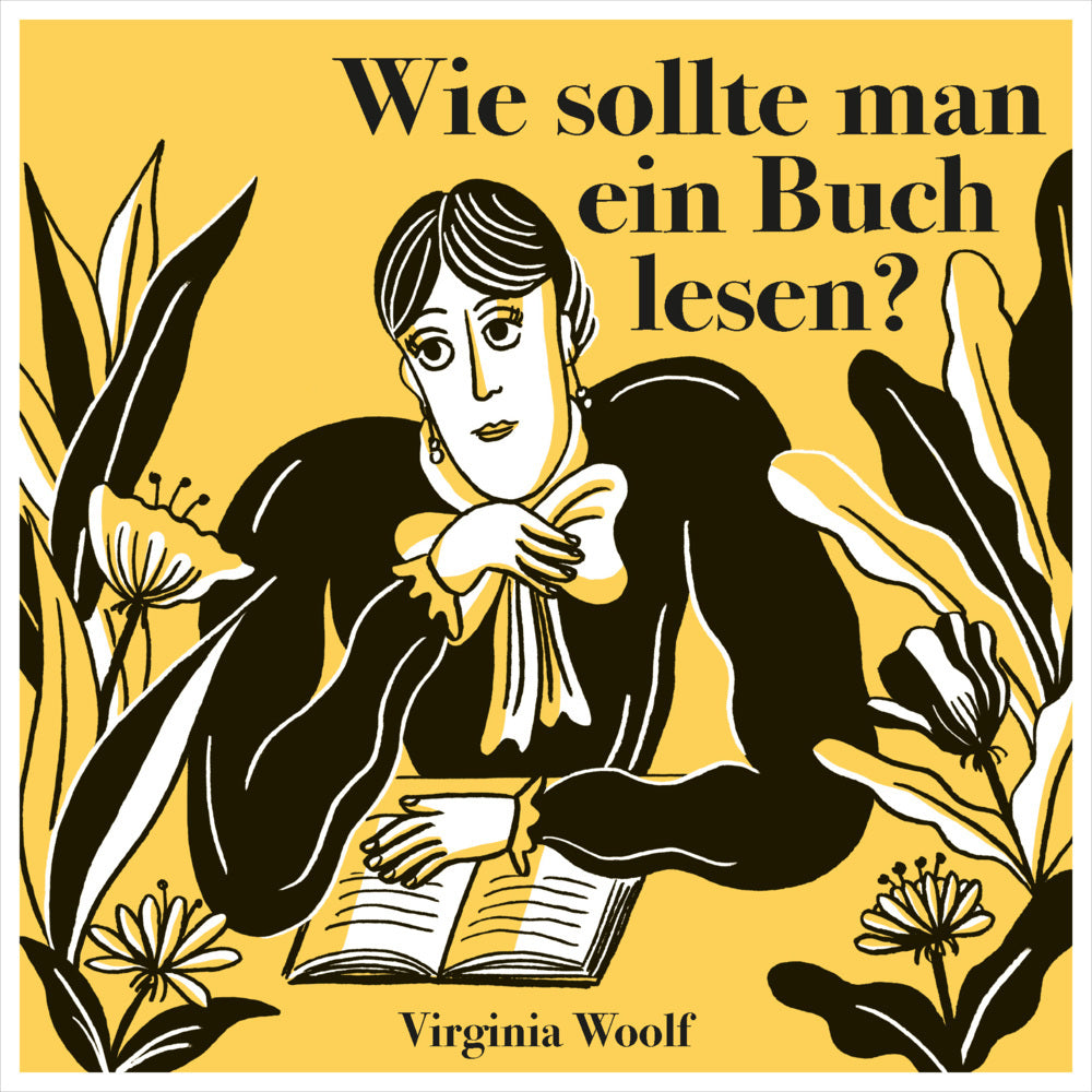 Wie sollte man ein Buch lesen? (Virginia Woolf)