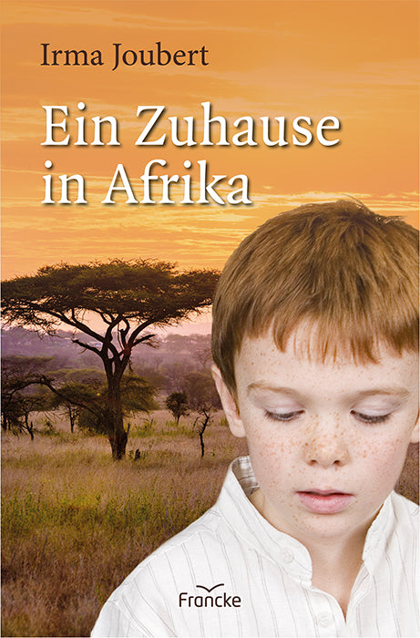 Ein Zuhause in Afrika (Irma Joubert)