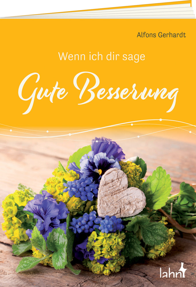 Wenn ich dir sage Gute Besserung (Alfons Gerhardt)