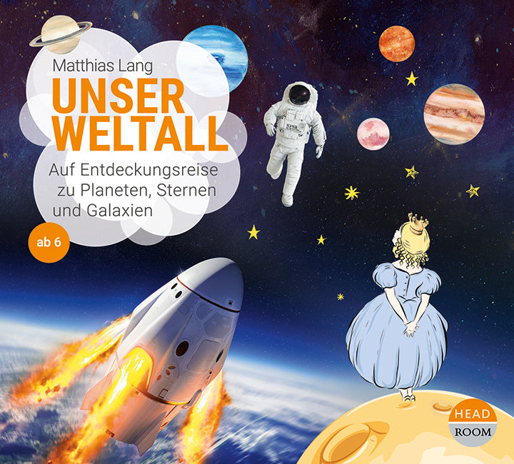 Unser Weltall, Audio-CD (Matthias Lang)