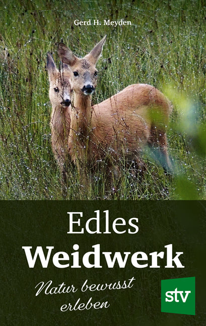 Edles Weidwerk (Gerd H. Meyden)